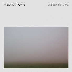 Jon Batiste, Cory Wong Meditations