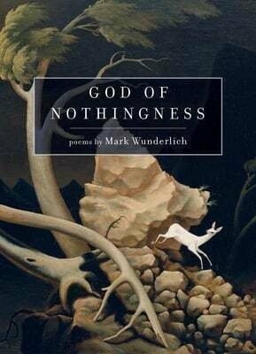 god of nothingness mark wunderlich