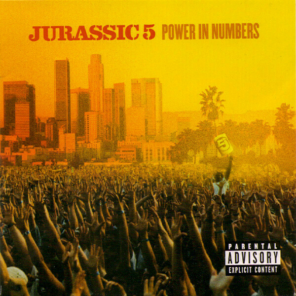 Jurassic 5 Power in Numbers